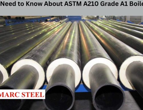 All You Need to Know About ASTM A210 Grade A1 Boiler Pipes
